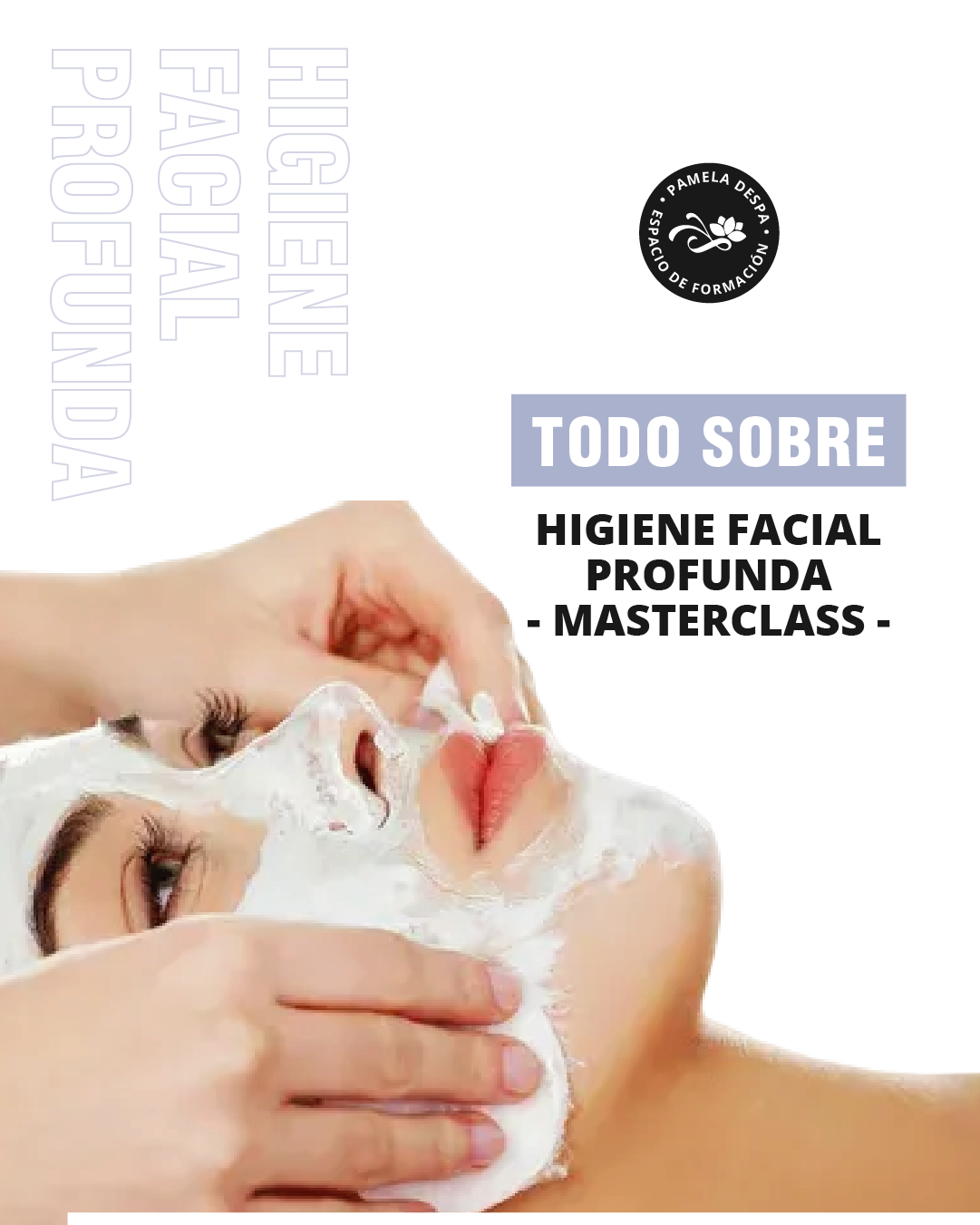 Masterclass en Higiene Facial Profunda